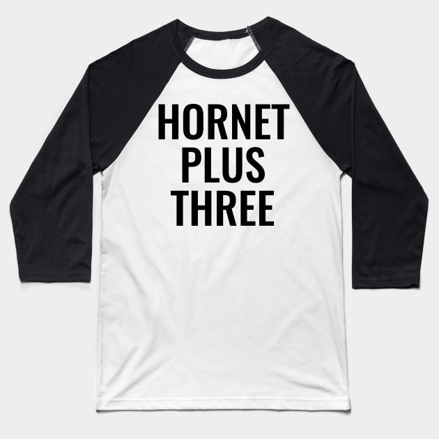 Hornet Plus Three - Apollo 11 - NASA Baseball T-Shirt by HelloGreedo